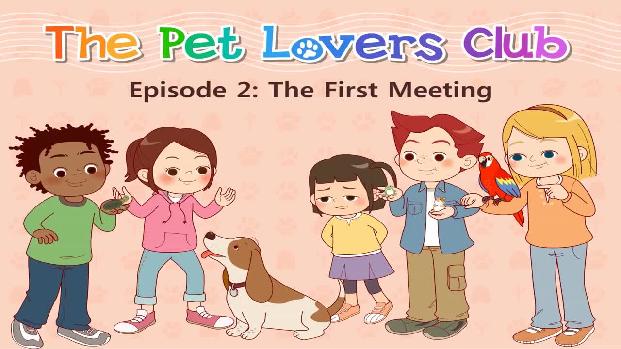 [Level 3] 宠物俱乐部 The Pet Lovers Club 全48集 视频720P/单词表/绘本/音频下载 - 童话之家-以爱之心做事,感恩之心做人!